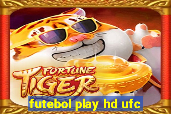 futebol play hd ufc